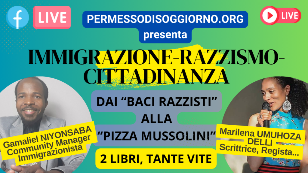 IMMIGRAZIONE-RAZZISMO-CITTADINANZA - Pizza Mussolini - NEGRETTA BACI RAZZISTI E RAZZISMO ALL'ITALIANA DI Marilena UMUHOZA DELLI