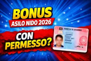 Bonus Asilo nido 2026 e requisiti per fare la domanda e permesso di soggiorno autorizzato